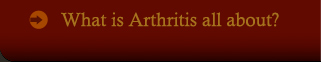 What is Arthritis all about?